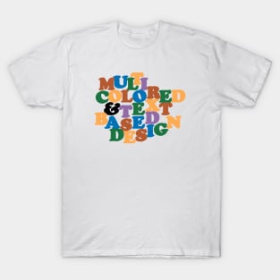 Multi Colored and Text Based Design T-Shirt